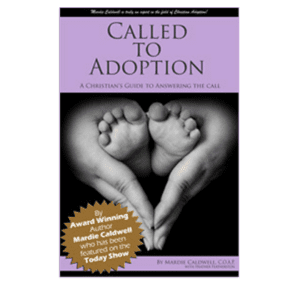 Called to Adoption by Mardie Caldwell, C.O.A.P.